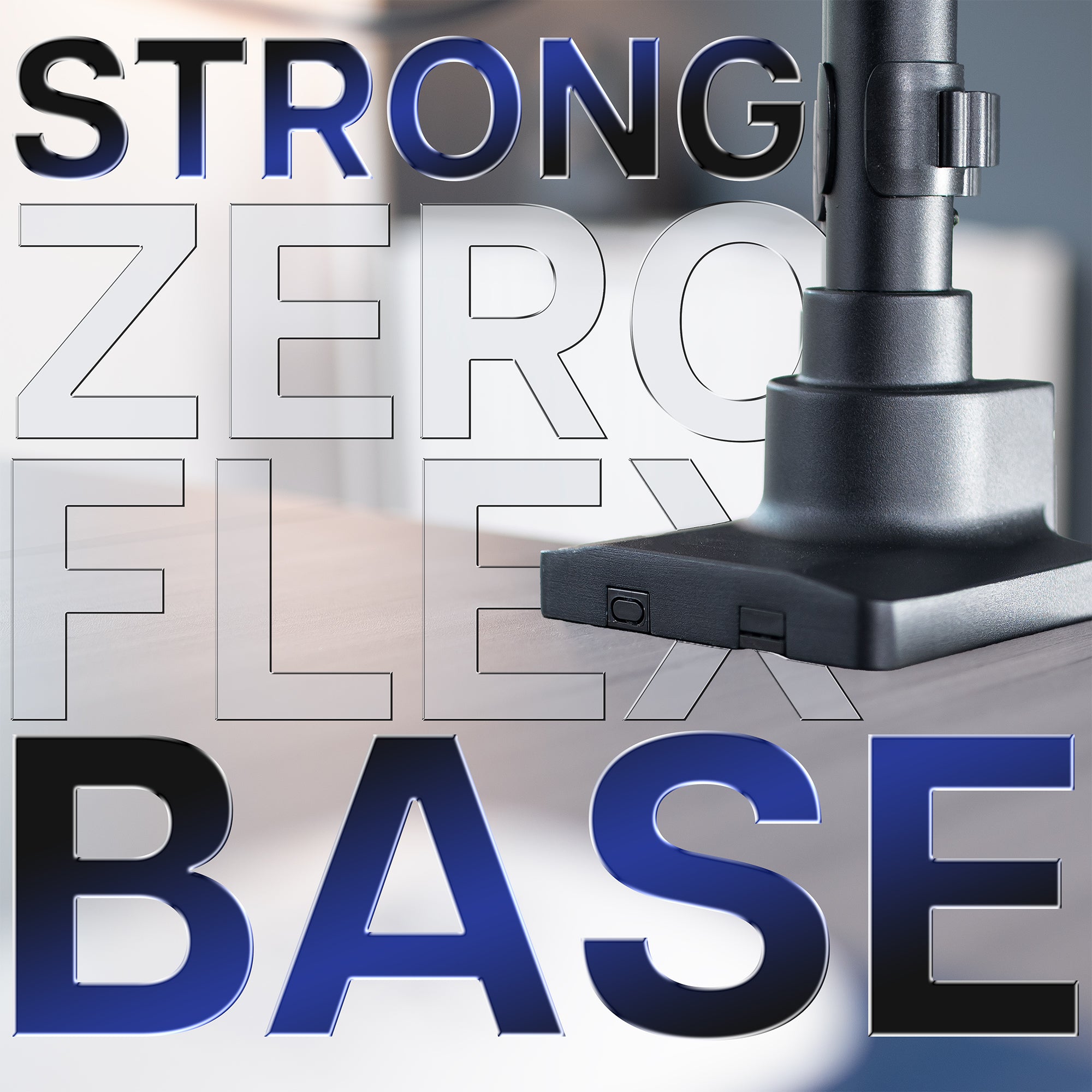 Product with 'Strong Zero Flex Base' text overlay on a blurred background