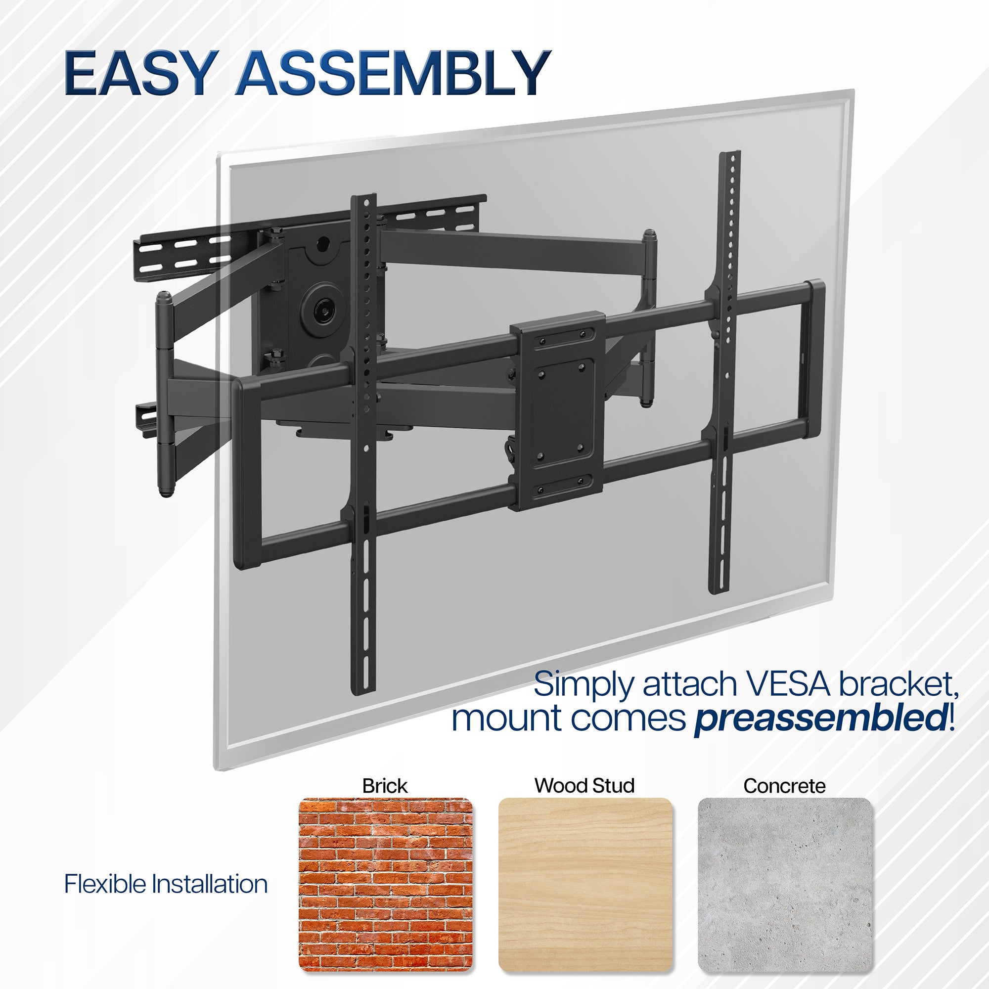 Mount comes preassembled providing easy installation.